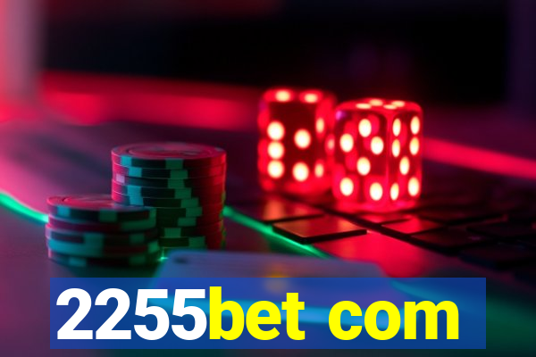 2255bet com